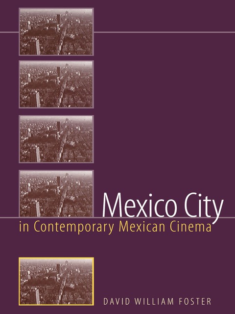 Cover image for book Mexico City in Contemporary Mexican Cinema