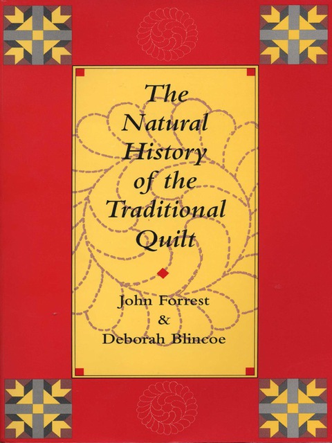 Cover image for book The Natural History of the Traditional Quilt