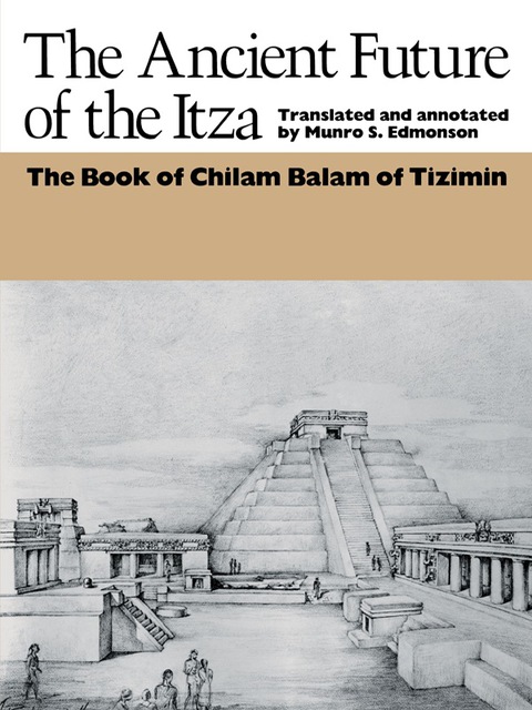 Cover image for book The Ancient Future of the Itza