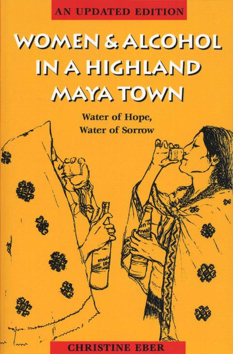 Cover image for book Women and Alcohol in a Highland Maya Town