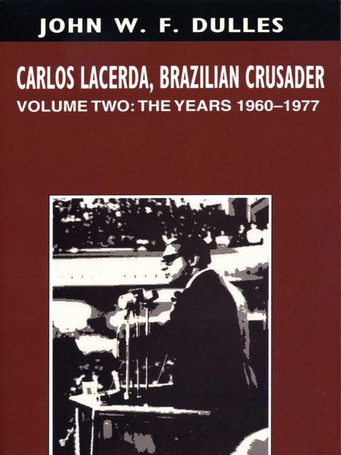 Cover image for book Carlos Lacerda, Brazilian Crusader