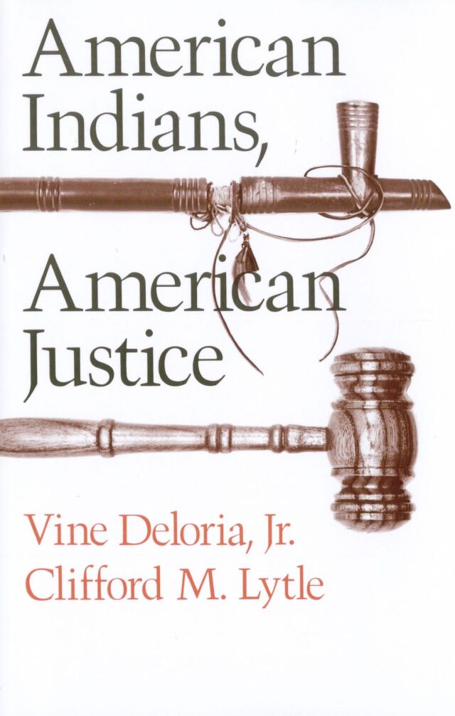 American Indians, American Justice
