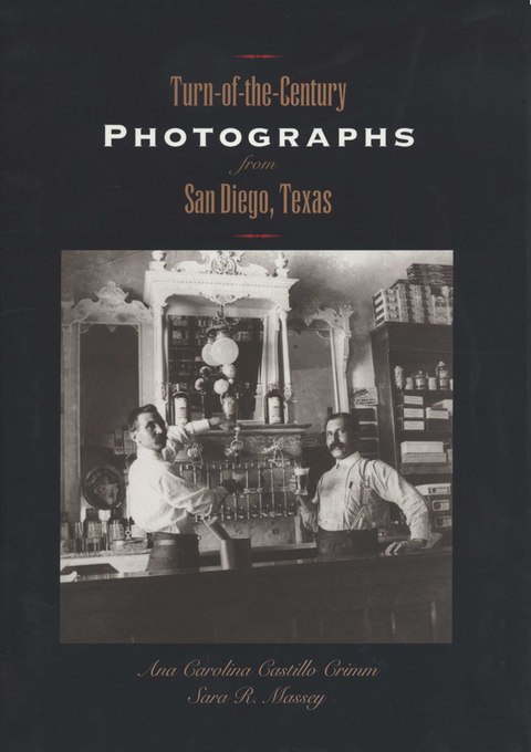Cover image for book Turn-of-the-Century Photographs from San Diego, Texas