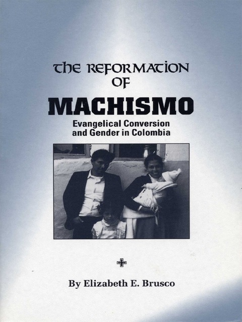 Cover image for book The Reformation of Machismo