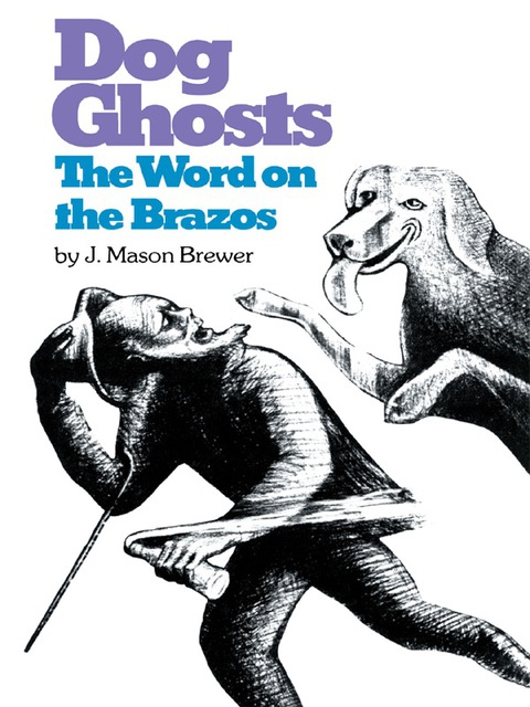 Cover image for book Dog Ghosts and The Word on the Brazos
