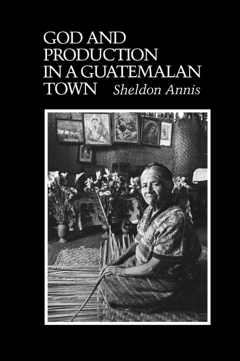 Cover image for book God and Production in a Guatemalan Town