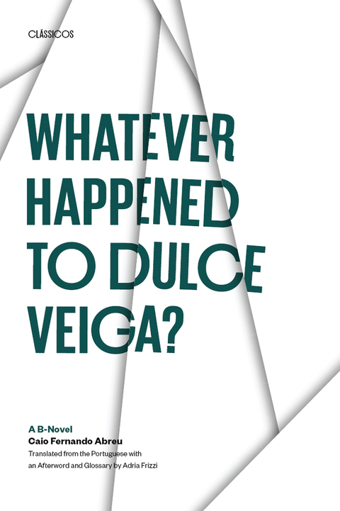 Cover image for book Whatever Happened to Dulce Veiga?