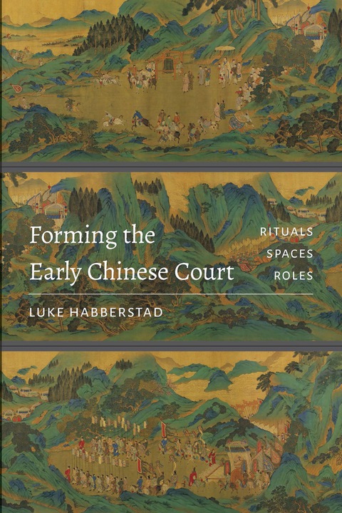 Cover image for book Forming the Early Chinese Court