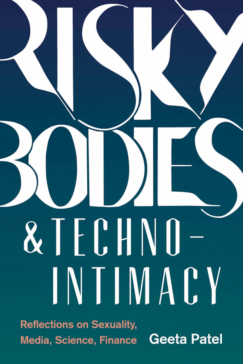 Page Fidelity Risky Bodies & Techno-Intimacy; $33.30