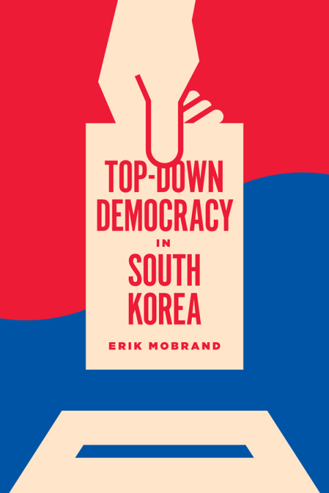 Cover image for book Top-Down Democracy in South Korea