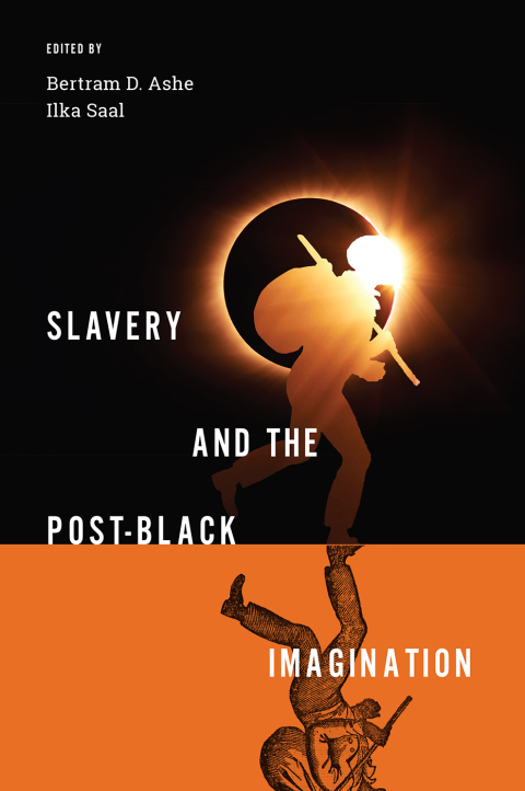 Cover image for book Slavery and the Post-Black Imagination