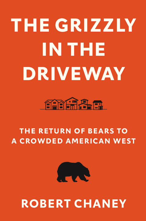 Cover image for book The Grizzly in the Driveway