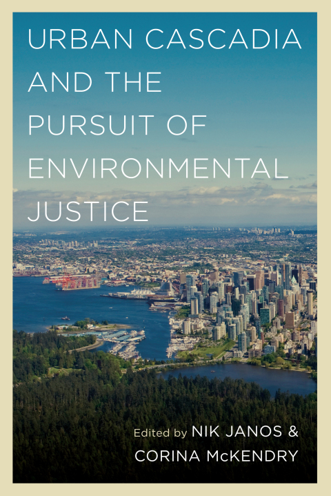 Cover image for book Urban Cascadia and the Pursuit of Environmental Justice