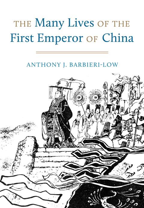 Cover image for book The Many Lives of the First Emperor of China