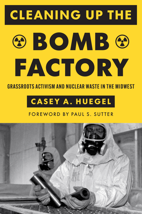 Cover image for book Cleaning Up the Bomb Factory
