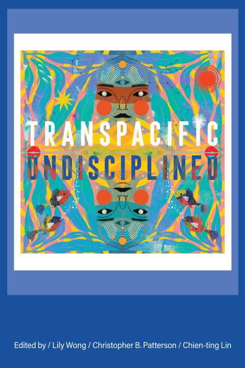 Cover image for book Transpacific, Undisciplined