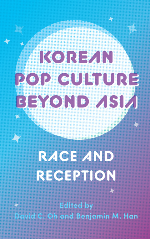 Cover image for book Korean Pop Culture beyond Asia