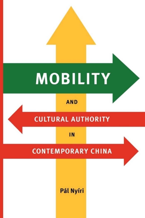 Cover image for book Mobility and Cultural Authority in Contemporary China