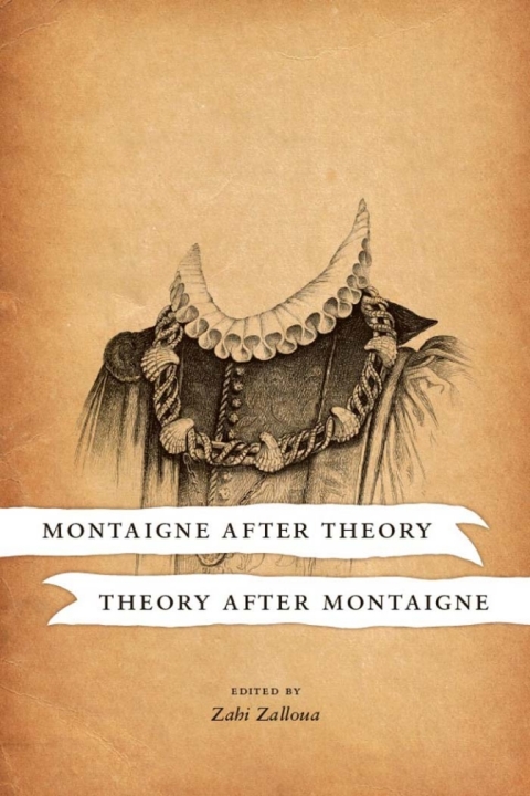 Cover image for book Montaigne after Theory, Theory after Montaigne