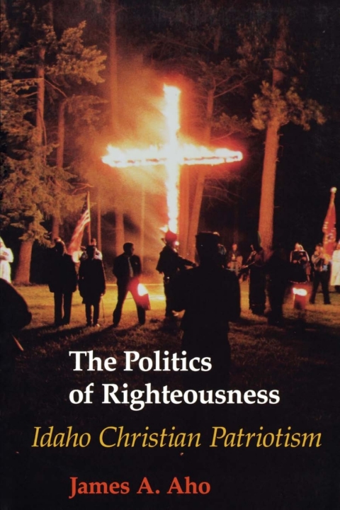 Cover image for book The Politics of Righteousness