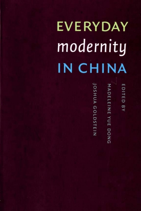 Cover image for book Everyday Modernity in China