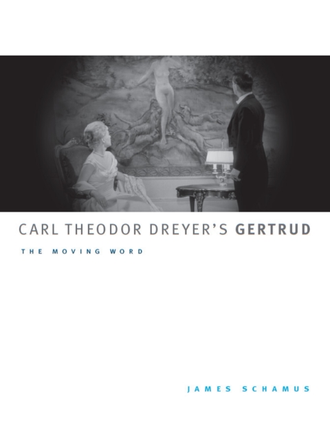 Cover image for book Carl Theodor Dreyer's Gertrud