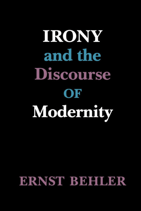 Cover image for book Irony and the Discourse of Modernity