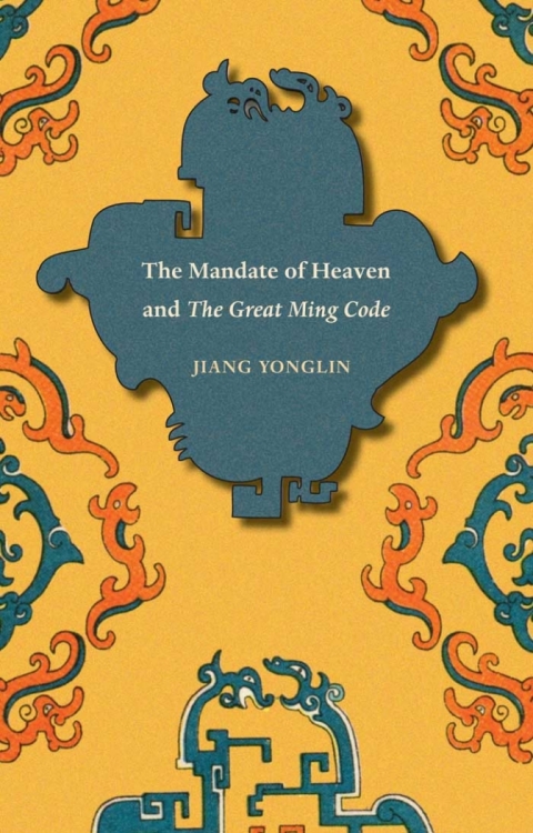 Cover image for book The Mandate of Heaven and The Great Ming Code