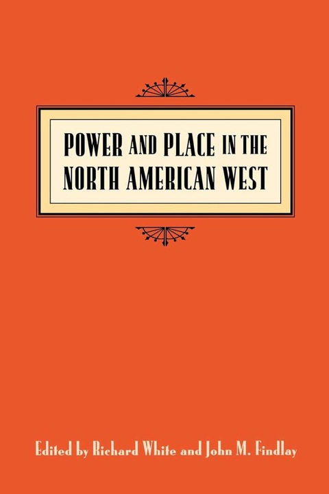 Cover image for book Power and Place in the North American West