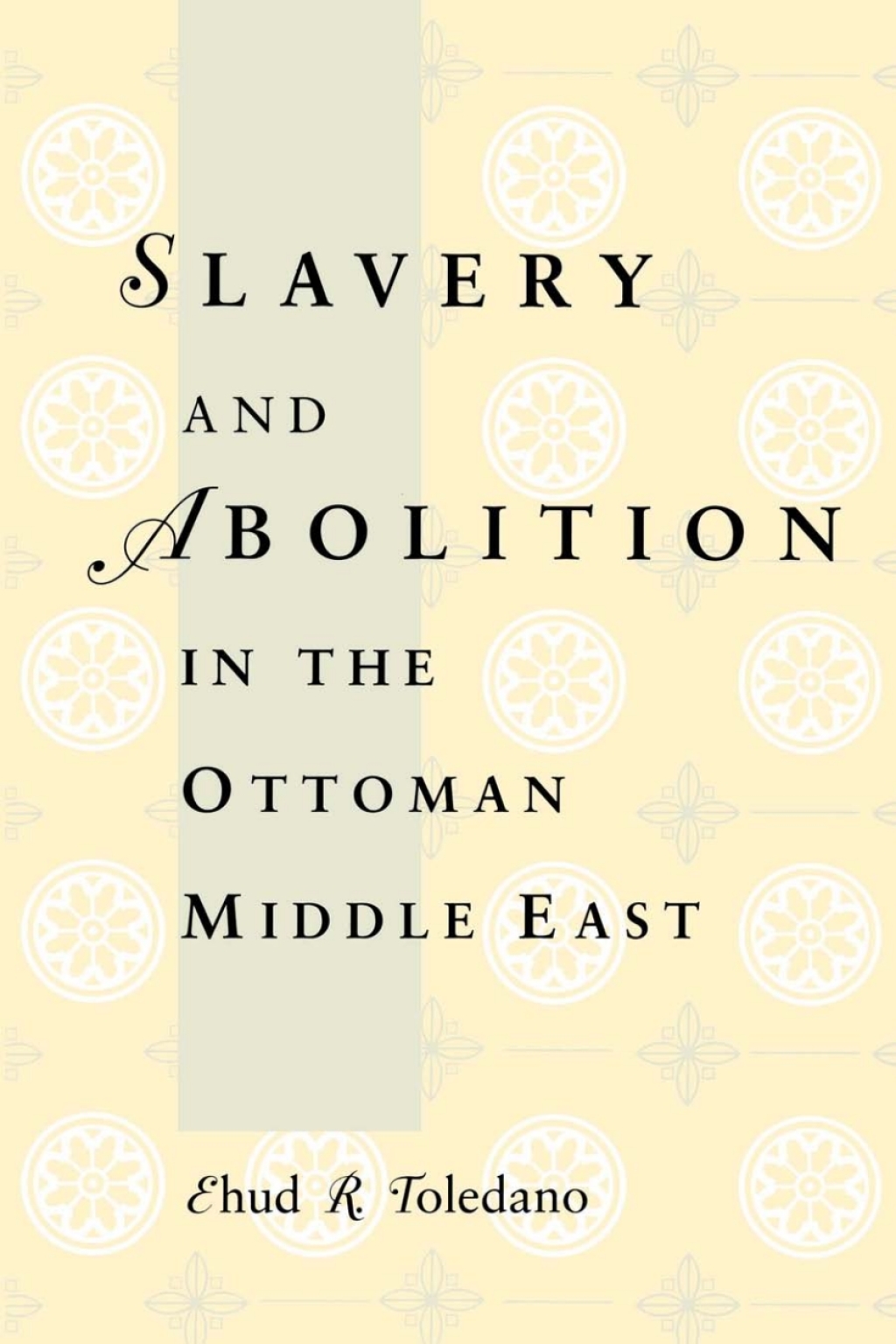 Page Fidelity Slavery and Abolition in the Ottoman Middle East; $33.30