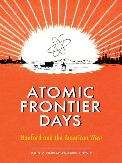 Cover image for book Atomic Frontier Days