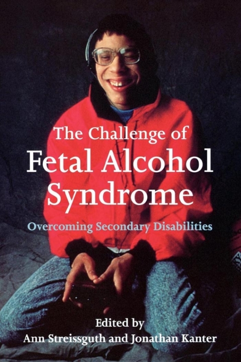 Cover image for book The Challenge of Fetal Alcohol Syndrome