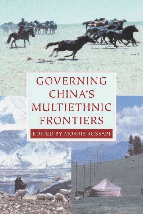 Cover image for book Governing China's Multiethnic Frontiers