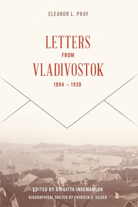 Cover image for book Letters from Vladivostock, 1894-1930
