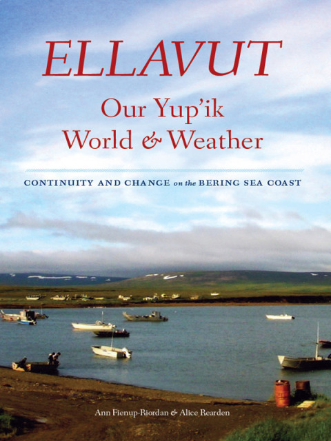 Cover image for book Ellavut / Our Yup'ik World and Weather