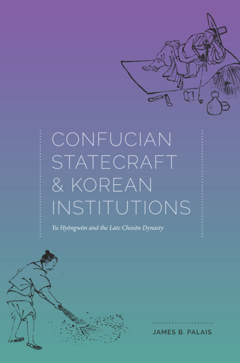 Cover image for book Confucian Statecraft and Korean Institutions