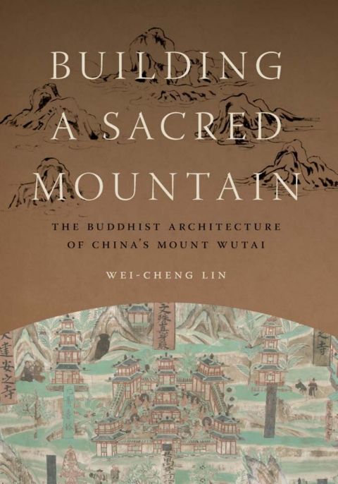 Cover image for book Building a Sacred Mountain