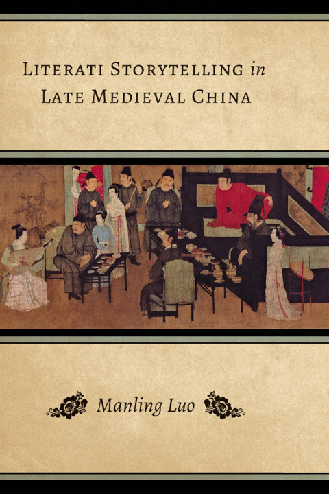 Cover image for book Literati Storytelling in Late Medieval China
