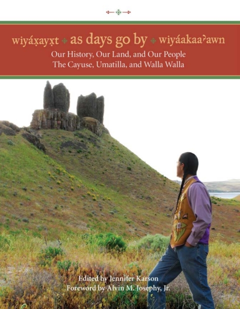 Cover image for book Wiyaxayxt / Wiyaakaa'awn / As Days Go By