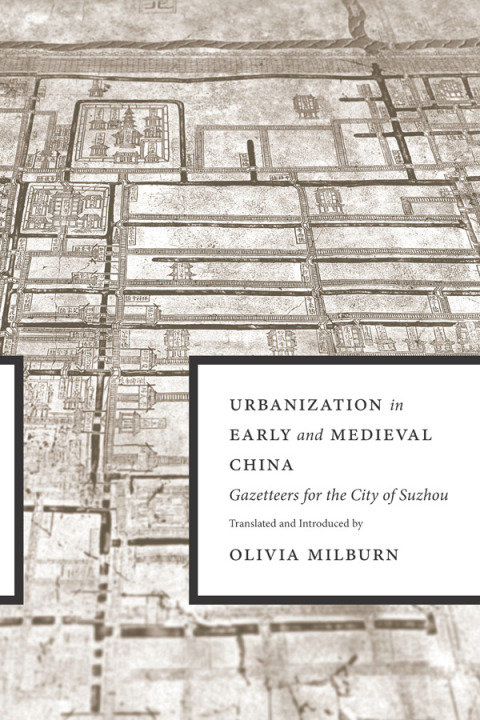 Cover image for book Urbanization in Early and Medieval China