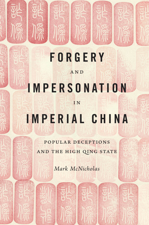 Cover image for book Forgery and Impersonation in Imperial China