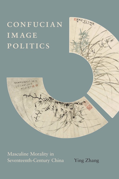 Cover image for book Confucian Image Politics