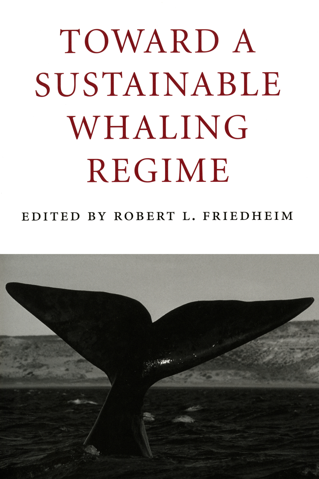 Reflowable Toward a Sustainable Whaling Regime; $116.55