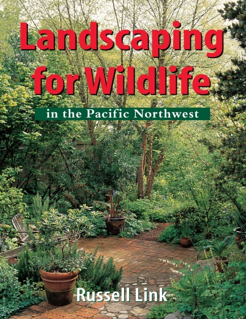 Cover image for book Landscaping for Wildlife in the Pacific Northwest