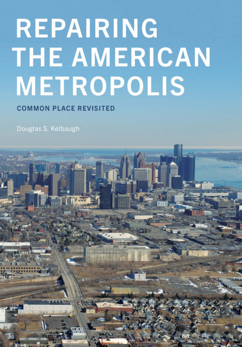 Cover image for book Repairing the American Metropolis