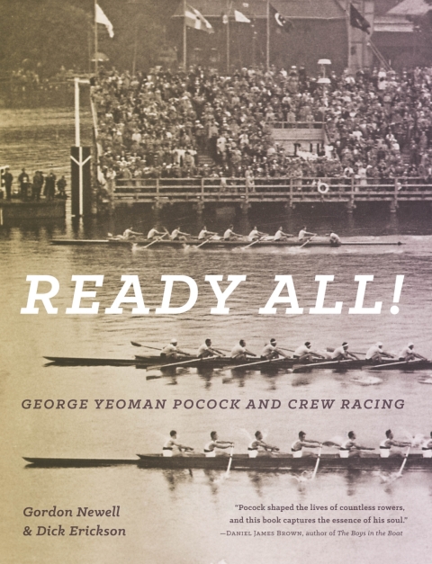Cover image for book Ready All! George Yeoman Pocock and Crew Racing