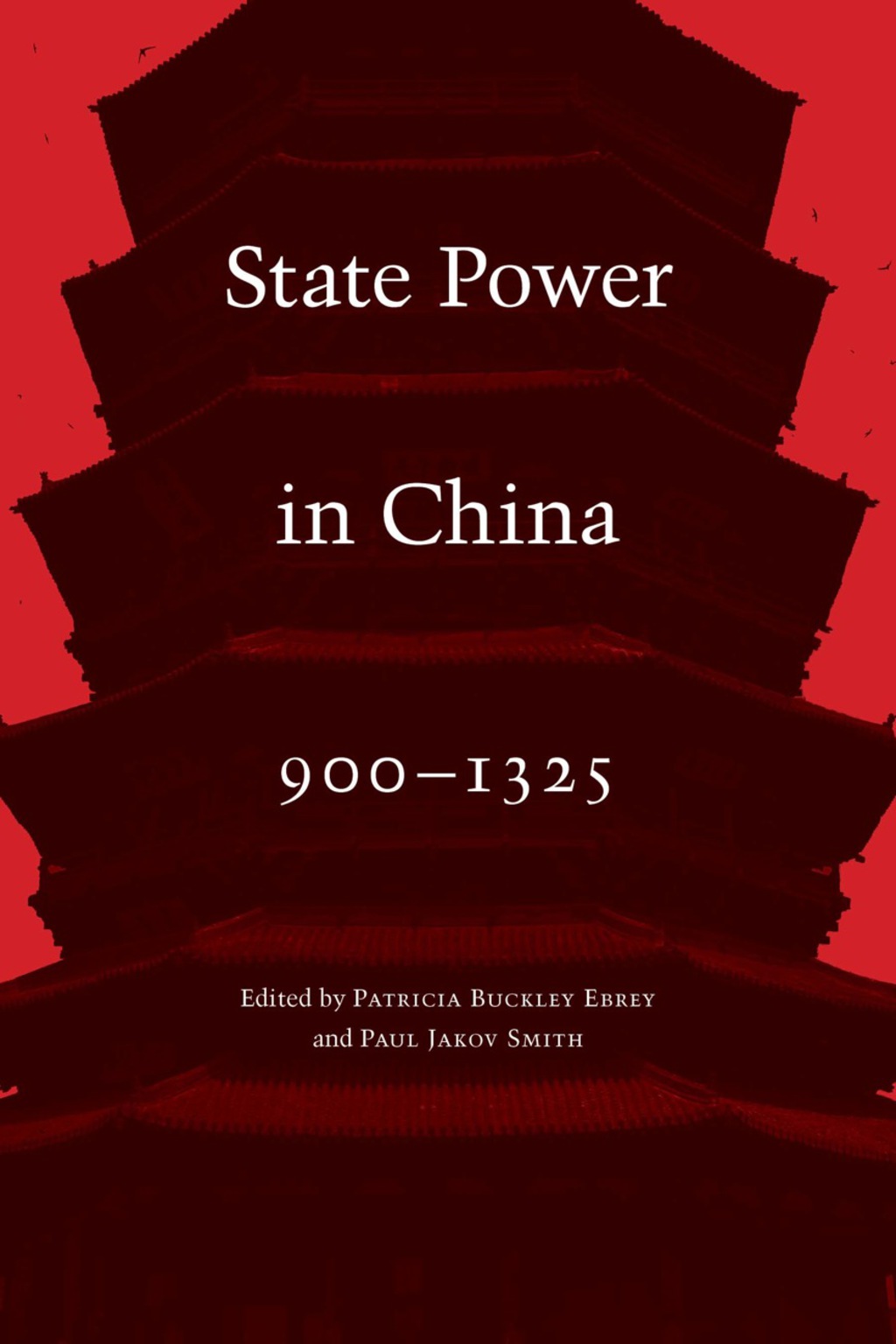 Page Fidelity State Power in China, 900-1325; $38.85
