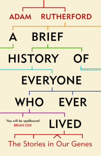 Cover image: A Brief History of Everyone Who Ever Lived 9780297609377