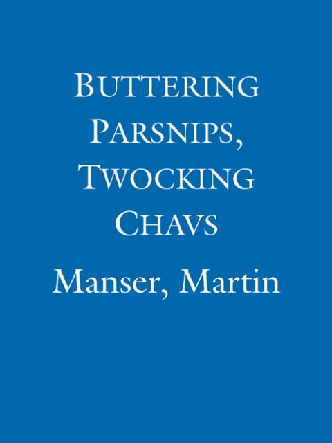 Cover image for book Buttering Parsnips, Twocking Chavs