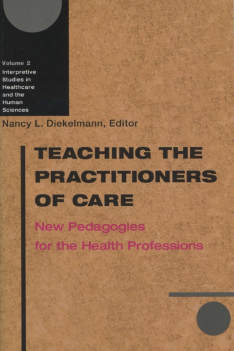 Cover image for book Teaching the Practitioners of Care